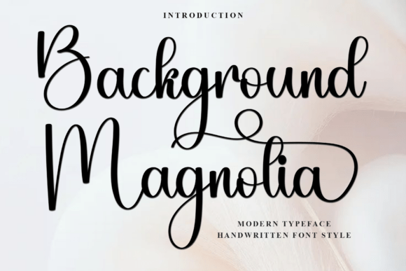 Background Magnolia: A Modern Script Font for Branding