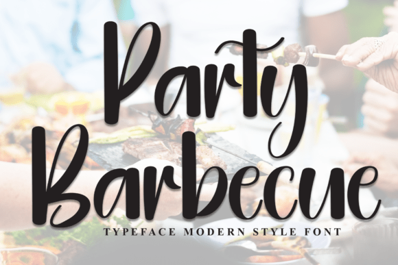 Party Barbecue Font Review for Handwritten Branding